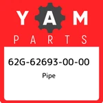 62g-62693-00-00 Yamaha Pipe 62g626930000, New Genuine Oem Part. Fixed Price $28.69.